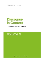 Discourse in Context: Contemporary Applied Linguistics Volume 3