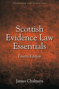 Scottish Evidence Law Essentials (Edinburgh Law Essentials)