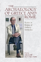 The Archaeology of Greece and Rome