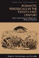 Romantic Periodicals in the Twenty-First Century