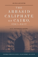 The Abbasid Caliphate of Cairo, 1261-1517