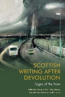 Scottish Writing After Devolution