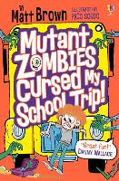 Mutant Zombies Cursed My School Trip