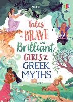 Tales of Brave and Brilliant Girls from the Greek Myths