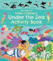 Little Children's Under the Sea Activity Book