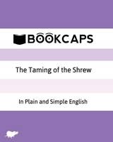 The Taming of the Shrew In Plain and Simple English
