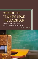 Why Half of Teachers Leave the Classroom
