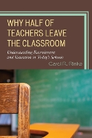 Why Half of Teachers Leave the Classroom