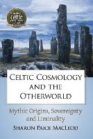Celtic Cosmology and the Otherworld