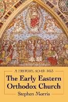 The Early Eastern Orthodox Church