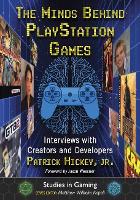 The Minds Behind PlayStation Games