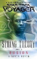 Star Trek: Voyager: String Theory #2: Fusion