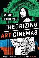 Theorizing Art Cinemas