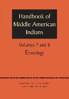 Handbook of Middle American Indians, Volumes 7 and 8