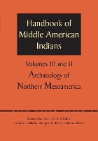 Handbook of Middle American Indians, Volumes 10 and 11