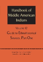 Handbook of Middle American Indians, Volume 12