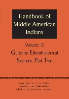 Handbook of Middle American Indians, Volume 13