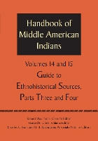Handbook of Middle American Indians, Volumes 14 and 15