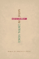 Native Evangelism in Central Mexico