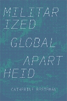 Militarized Global Apartheid
