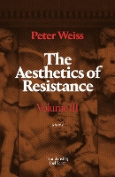 The Aesthetics of Resistance, Volume III