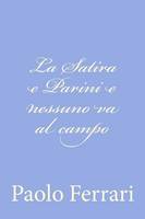 La Satira e Parini e nessuno va al campo