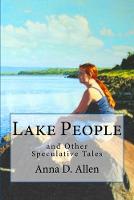 Lake People and Other Speculative Tales