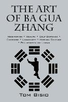 The Art of Ba Gua Zhang