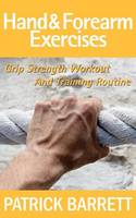 Hand And Forearm Exercises