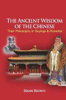 The Ancient Wisdom of the Chinese