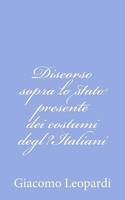 Discorso sopra lo stato presente dei costumi degl?Italiani