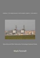 Natural Gas and Other Hydrocarbon Technologies Explained Simply