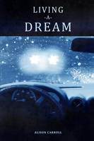 Living A Dream