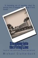 Steaming into the Firing Line