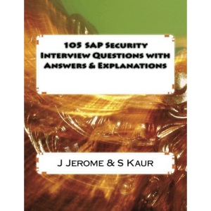 105 SAP Security Interview Questions with Answers & Explanations