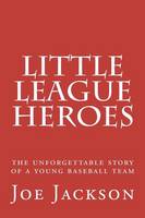 Little League Heroes