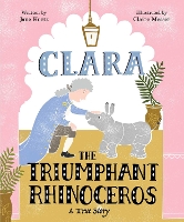 Clara the Triumphant Rhinoceros