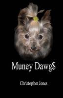 Muney Dawg$