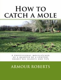 How to catch a mole