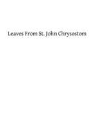 Leaves From St. John Chrysostom