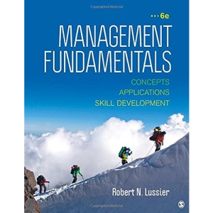 Management Fundamentals: Concepts, Applications, & Skill Development