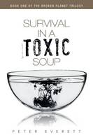 Survival in a Toxic Soup
