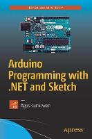 Arduino Programming with .NET and Sketch