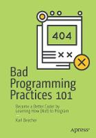 Bad Programming Practices 101