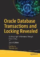 Oracle Database Transactions and Locking Revealed