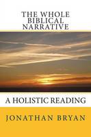 The Whole Biblical Narrative
