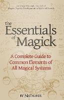 The Essentials of Magick