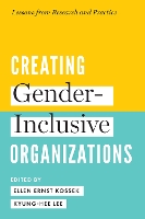 Creating Gender-Inclusive Organizations