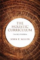 The Holistic Curriculum, Third Edition