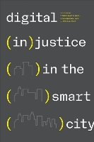 Digital (in)justice in the Smart City
